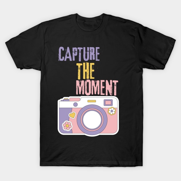 Capture the moment T-Shirt by TotaSaid